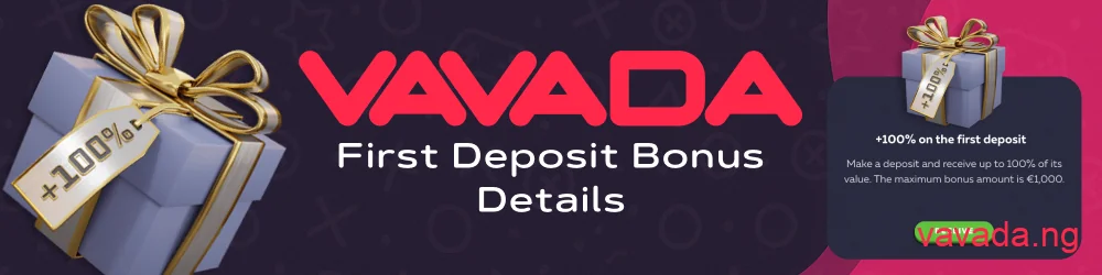 Vavada first deposit bonus details