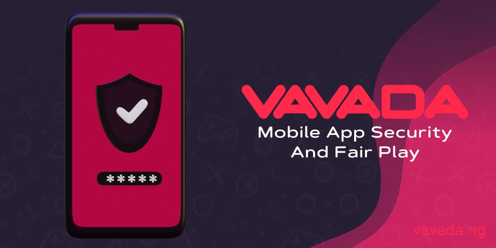 Security and fair play in Vavada app