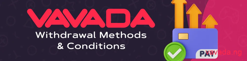 Withdrawal options and rules at Vavada